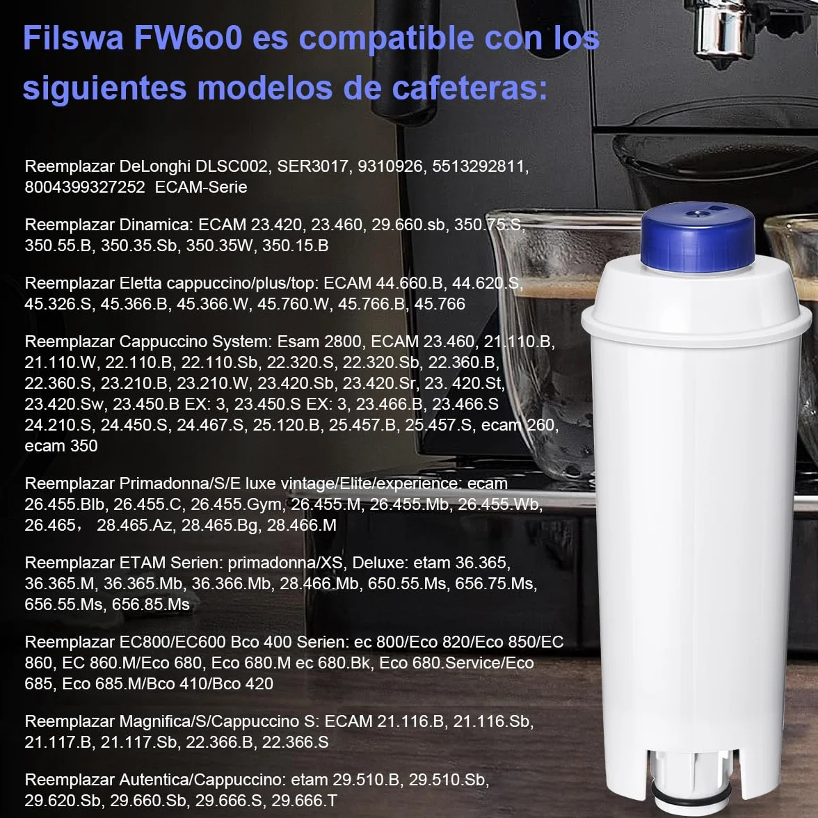 Filswa Filtro Para Cafeteras Delonghi ECAM Dinamica Cappuccino System Magnifica ETAM Autentica Esam